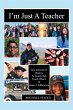 I'm Just a Teacher (eBook, ePUB) - Bild 1