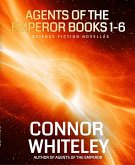 Agents Of The Emperor Books 1-6: 6 Science Fiction Novellas (Agents of The Emperor Science Fiction Stories) (eBook, ePUB) Agents Of The Emperor Books 1-6: 6 Science Fiction Novellas (Agents of The Emperor Science Fiction Stories) (eBook, ePUB)