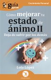 GuíaBurros: Cómo mejorar tu estado de ánimo II (eBook, ePUB)