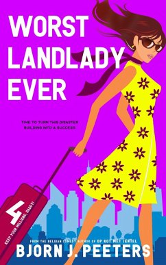 Worst Landlady Ever (Keep Your Millions, Daddy!, #4) (eBook, ePUB) - Peeters, Bjorn J.