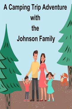 Cover A Camping Trip Adventure with the Johnson Family (eBook, ePUB)