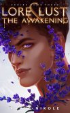 Lore and Lust Book Three: The Awakening (eBook, ePUB)