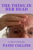 The Thing In Her Head (eBook, ePUB) The Thing In Her Head (eBook, ePUB)