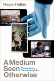 A Medium Seen Otherwise (eBook, ePUB)