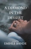 A Diamond in the Dessert (eBook, ePUB)