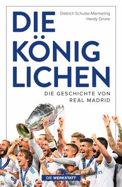 Die Königlichen (eBook, ePUB) - Grüne, Hardy; Schulze-Marmeling, Dietrich