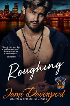 Roughing (Portland Icehawks, #3) (eBook, ePUB) - Davenport, Jami