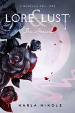 Lore and Lust a Novella: The Arrival (eBook, ePUB)