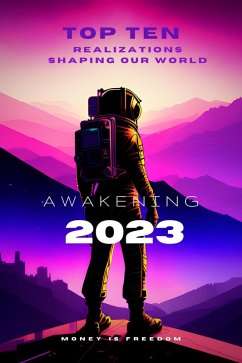 Cover Awakening 2023: The Top Ten Realizations Shaping Our World (eBook, ePUB)
