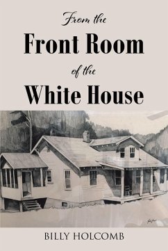 From The Front Room Of The White House (eBook, ePUB) - Holcomb, William