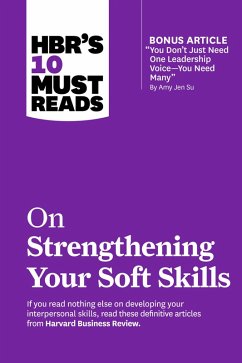 HBR's 10 Must Reads on Strengthening Your Soft Skills (with bonus article 