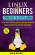 Linux For Beginners : From Zero To... - Bild 1