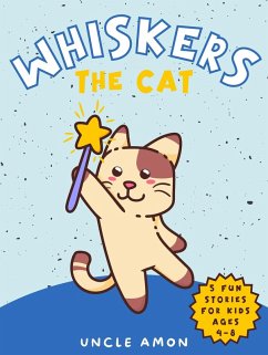 Whiskers the Cat (eBook, ePUB) - Amon, Uncle