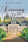 Leaving The Willows (eBook, ePUB)