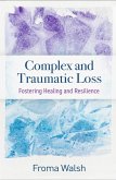 Complex and Traumatic Loss (eBook, ePUB)