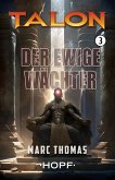 Talon Band 3: Der ewige Wächter (eBook, ePUB)