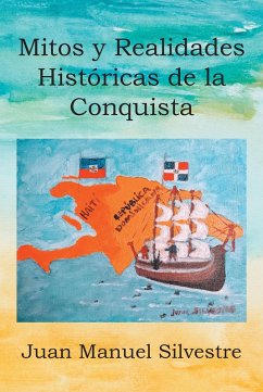 MITOS Y REALIDADES HISTóRICAS DE LA CONQUISTA (eBook, ePUB)