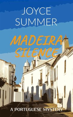 Madeira Silence (A Portuguese Mystery, #3) (eBook, ePUB) - Summer, Joyce