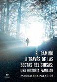 El camino a través de las sectas religiosas (eBook, ePUB)