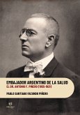 Embajador argentino de la salud (eBook, ePUB)