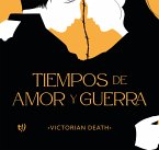 Tiempos de amor y guerra (eBook, ePUB)