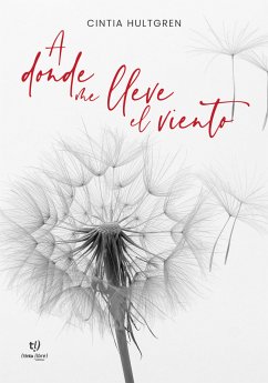 A donde me lleve el viento (eBook, ePUB) - Hultgren, Cintia