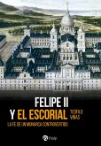 Felipe II y El Escorial (eBook, ePUB)