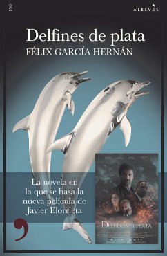 Delfines de plata (eBook, ePUB) - García Hernán, Félix