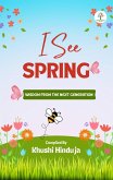 I See Spring (Anthology By Childrens, #1) (eBook, ePUB)