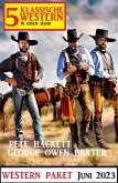 5 Klassische Western Juni 2023: Western Paket (eBook, ePUB)