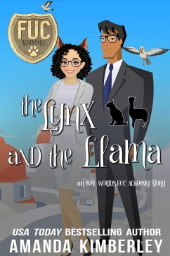 The Lynx and the Llama (FUC Academy, #41) (eBook, ePUB) - Kimberley, Amanda
