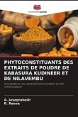 PHYTOCONSTITUANTS DES EXTRAITS DE POUDRE DE KABASURA KUDINEER ET DE NILAVEMBU