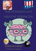 The power plant Mental strength