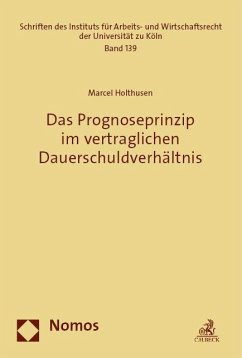 Das Prognoseprinzip im vertraglichen Dauerschuldverhältnis - Holthusen, Marcel