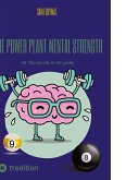 The power plant Mental strength