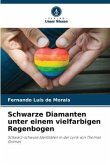 Schwarze Diamanten unter einem vielfarbigen Regenbogen