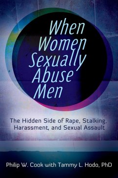 When Women Sexually Abuse Men (eBook, ePUB) - Cook, Philip W.; Hodo, Tammy L.