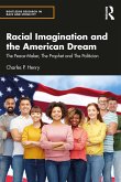Racial Imagination and the American Dream (eBook, ePUB)