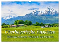 Oberbayerische Ansichten - Unterwegs zwischen Watzmann und Chiemsee (Wandkalender 2024 DIN A2 quer), CALVENDO Monatskalender