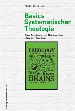 Basics Systematischer Theologie - Dürnberger, Martin