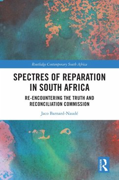 Spectres of Reparation in South Africa (eBook, ePUB) - Barnard-Naude, Jaco