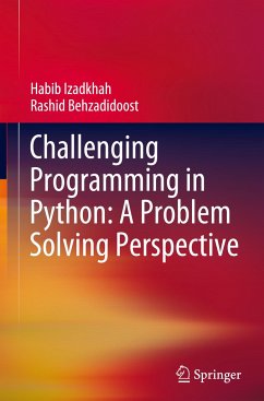 Challenging Programming in Python: A Problem Solving Perspective - Izadkhah, Habib;Behzadidoost, Rashid