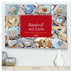 Randvoll mit Liebe (hochwertiger Premium Wandkalender 2024 DIN A2 quer), Kunstdruck in Hochglanz - Schimmack, Michaela