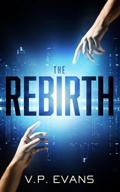 The Rebirth (eBook, ePUB) - Evans, V. P.