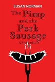 The Pimp and the Pork Sausage (eBook, ePUB)