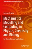 Mathematical Modelling and Computing in Physics, Chemistry and Biology