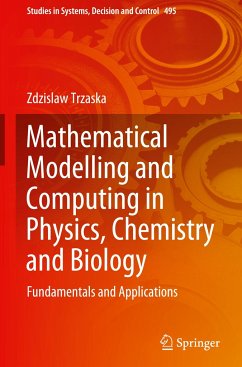 Mathematical Modelling and Computing in Physics, Chemistry and Biology - Trzaska, Zdzislaw