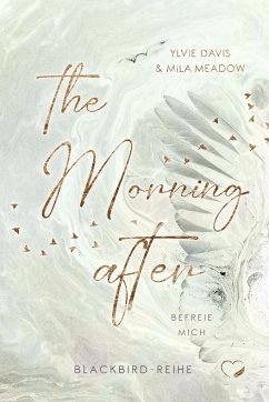 The Morning after - Meadow, Mila;Davis, Ylvie