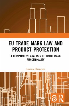 EU Trade Mark Law and Product Protection (eBook, ePUB) - Brancusi, Lavinia
