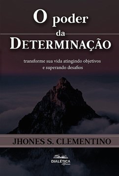O Poder da Determinação (eBook, ePUB) Cover O Poder da Determinação (eBook, ePUB)